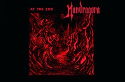 MANDRAGORA “At The End” – ilgai laukus... laukti nebereikia