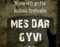 Kovo pabaigoje Panevėžyje – devintasis festivalis „Mes dar gyvi“