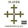 SLAYER “God Hate Us All” - Šėtonas myli mus visus